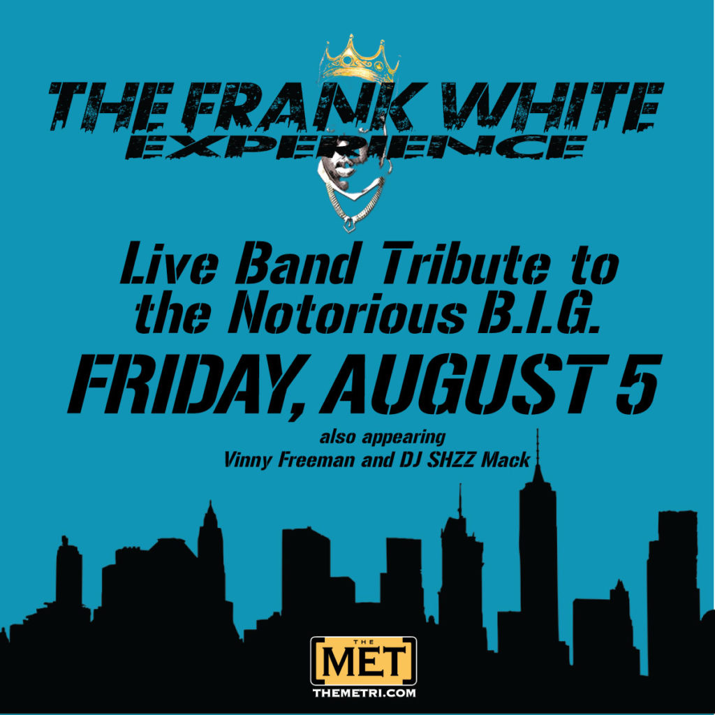 The Frank White Experience: Live Band Notorious B.I.G. Tribute (21+)