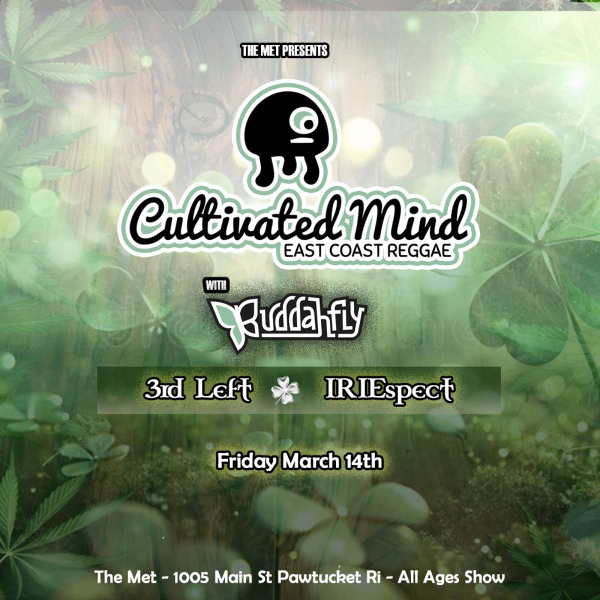 CULTIVATED MIND • BUDDAHFLY • IRIEspect • 3rd Left