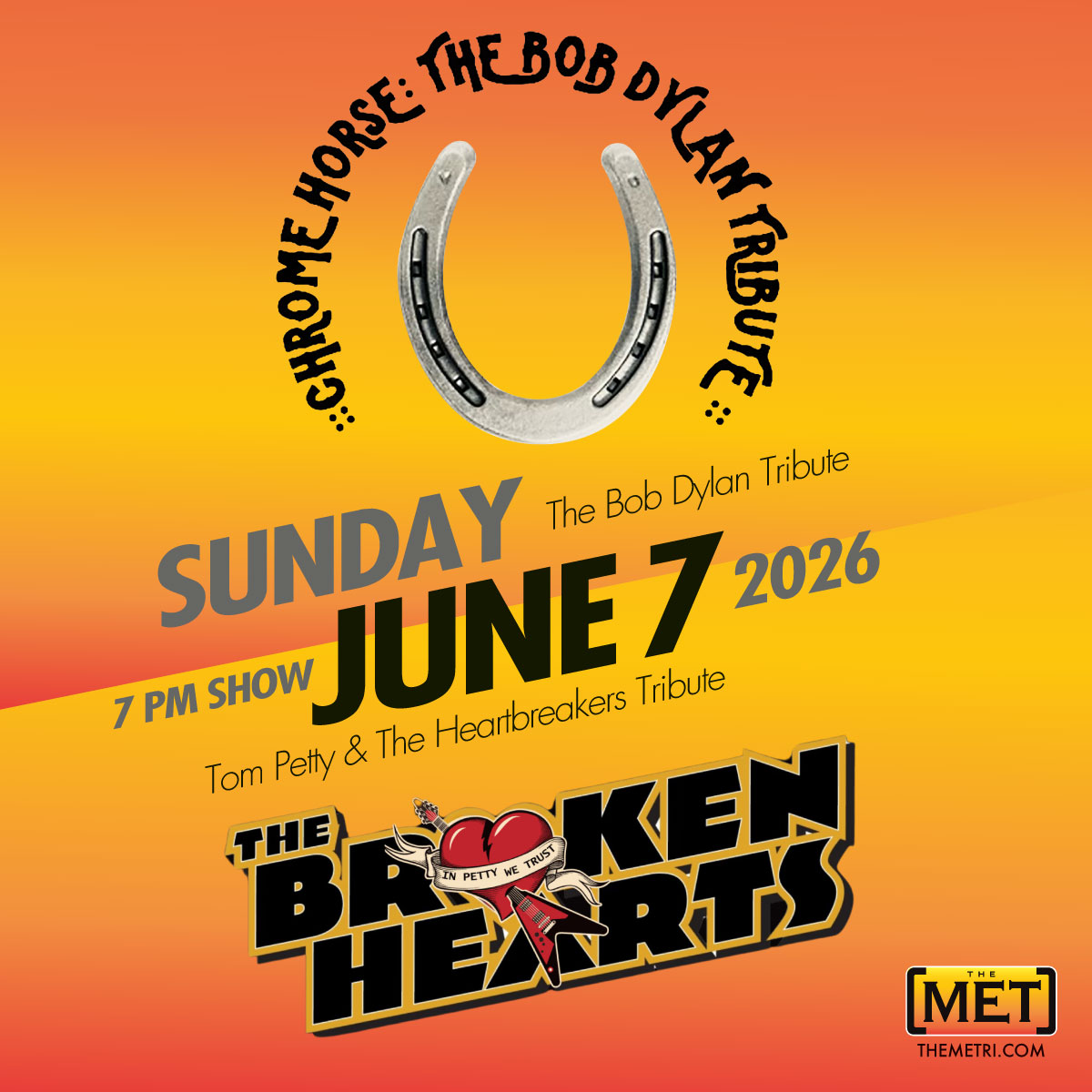 New Date: CHROME HORSE – (Bob Dylan Tribute) <br>THE BROKEN HEARTS (Tom Petty Tribute)