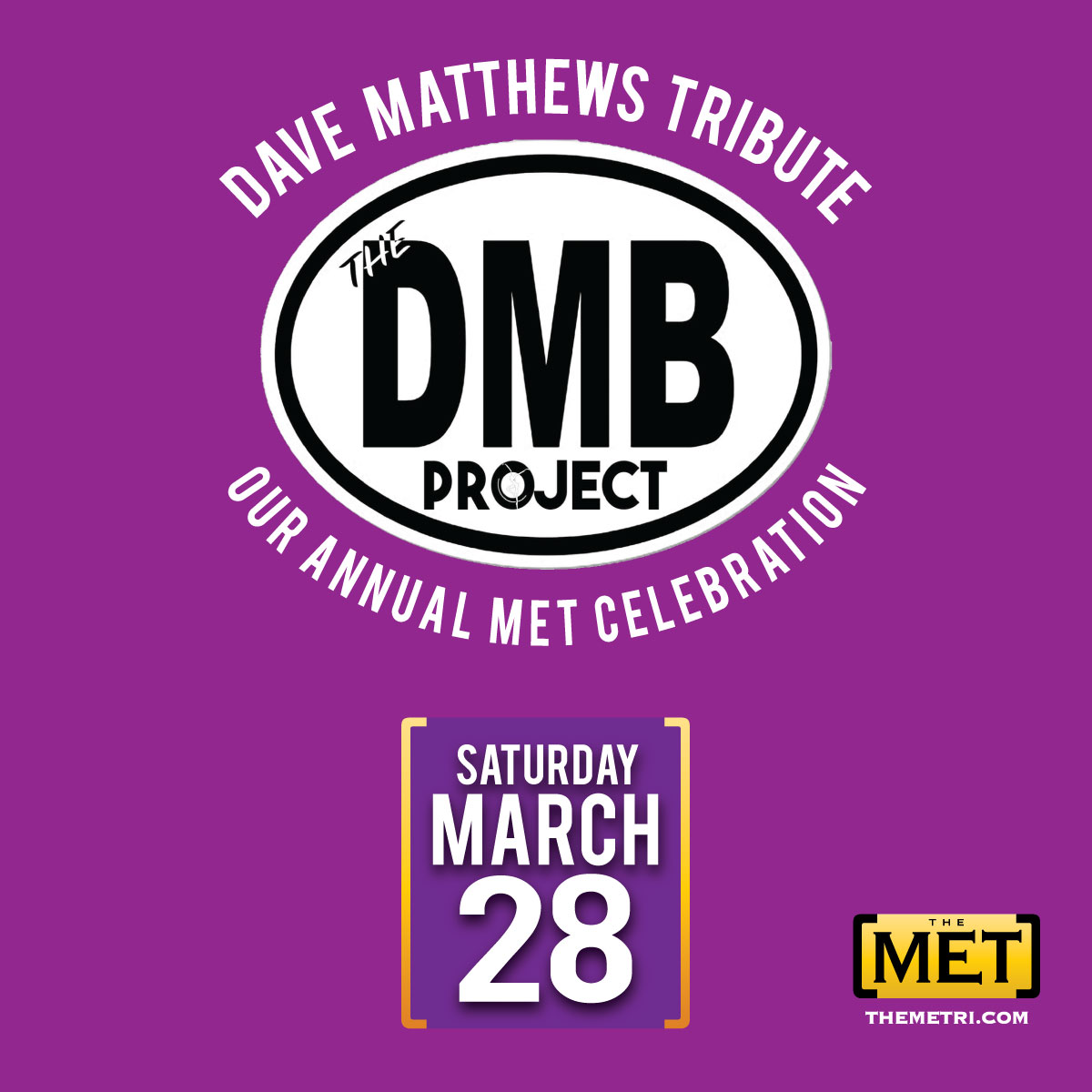 THE DMB PROJECT<br>Dave Matthews Tribute<br>Annual Met Celebration