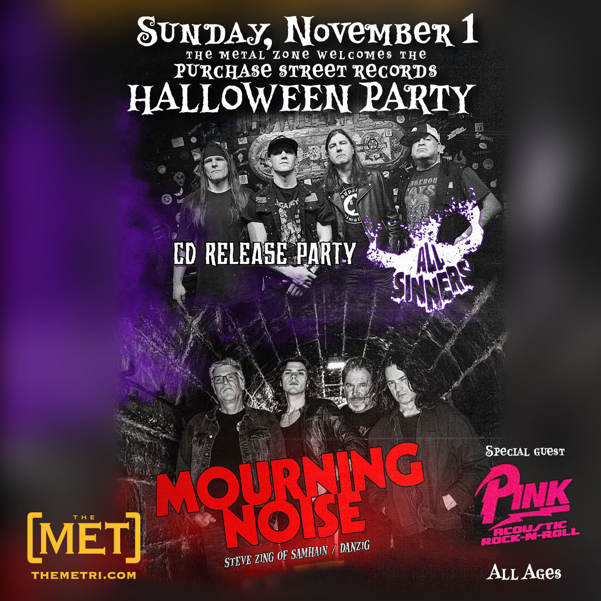 The Metal Zone Welcomes<br>ALL SINNERS • MOURNING NOISE • PINK