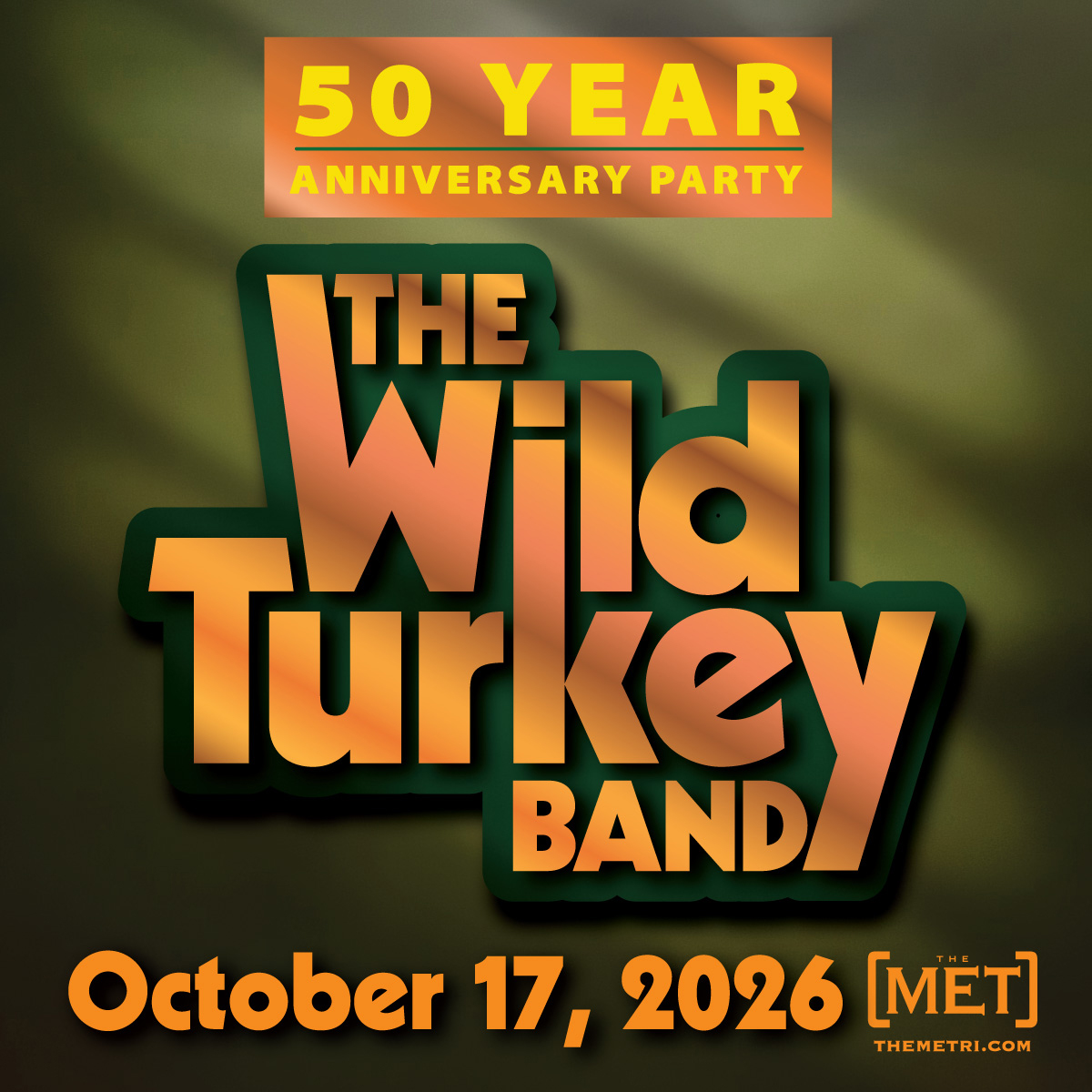 THE WILD TURKEY BAND<br>50th ANNIVERSARY PARTY